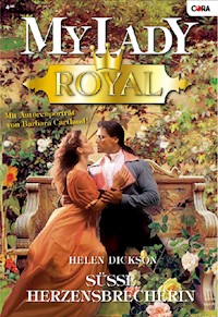 Süße Herzensbrecherin - HELEN DICKSON - E-Book