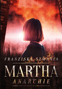 MARTHA - Franziska Szmania - E-Book
