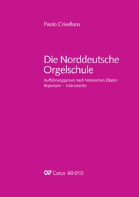 Die Norddeutsche Orgelschule - Paolo Crivellaro - E-Book