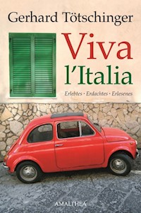 Viva l'Italia - Gerhard Tötschinger - E-Book