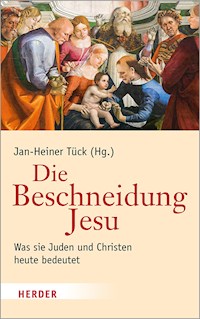 Die Beschneidung Jesu - - E-Book