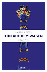 Tod auf dem Wasen - Martina Fiess - E-Book