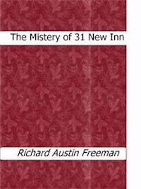 The Mistery of 31 New Inn - Richard Austin Freeman - E-Book