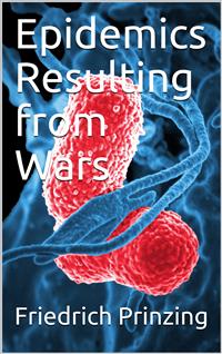 Epidemics Resulting from Wars - Friedrich Prinzing - E-Book