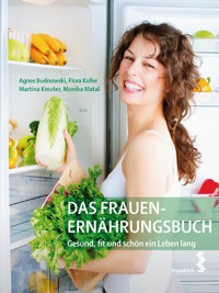 Das Frauen-Ernährungsbuch - Agnes Budnowski - E-Book