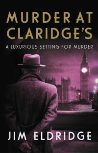 Murder at Claridge's - Jim Eldridge - E-Book