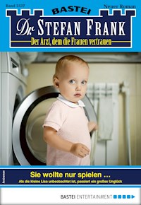Dr. Stefan Frank 2537 - Stefan Frank - E-Book