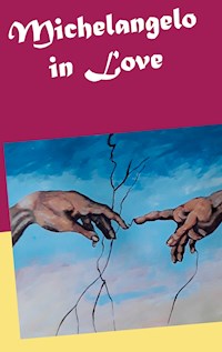 Michelangelo in Love - CM Groß - E-Book