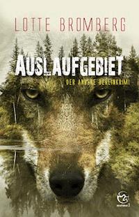 Auslaufgebiet - Lotte Bromberg - E-Book