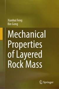 Mechanical Properties of Layered Rock Mass - Xianhui Feng - E-Book