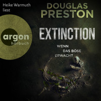 Extinction. Wenn das Böse erwacht (Ungekürzte Lesung) - Douglas Preston - Hörbuch