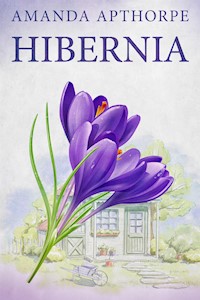 Hibernia - Amanda Apthorpe - E-Book