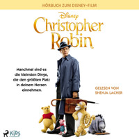 Christopher Robin: Das Original Hörbuch zum Disney Live Action Film - Disney - Hörbuch