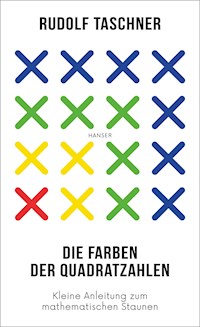 Die Farben der Quadratzahlen - Rudolf Taschner - E-Book