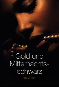 Gold und Mitternachtsschwarz - Megan Hart - E-Book