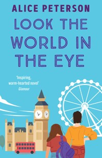 Look the World in the Eye - Alice Peterson - E-Book