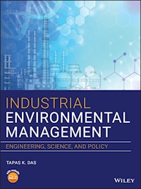 Industrial Environmental Management - Tapas K. Das - E-Book