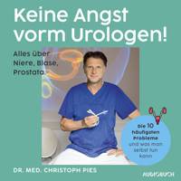 Keine Angst vorm Urologen! - Christoph Pies - Hörbuch