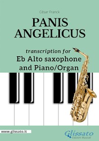 Panis Angelicus - Eb Alto Sax and Piano / Organ - César Franck - E-Book