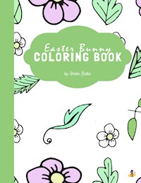 Easter Bunny Coloring Book for Kids Ages 3+ (Printable Version) - Sheba Blake - E-Book