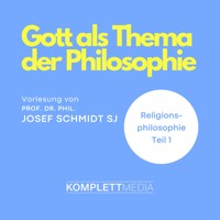 Religionsphilosophie (1) - Josef Schmidt - Hörbuch