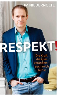 Respekt! - Tim Niedernolte - E-Book
