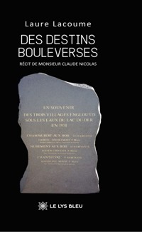 Des destins bouleversés - Laure Lacoume - E-Book