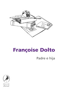 Padre e hija - Françoise Dolto - E-Book