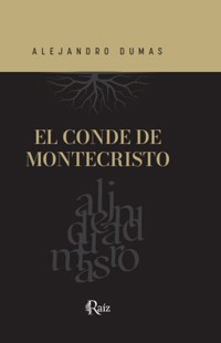 El conde de montecristo - Alejandro Dumas - E-Book