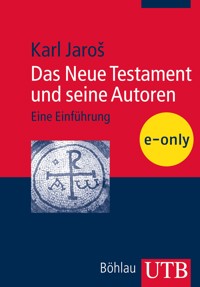 Das Neue Testament und seine Autoren - Karl Jaroš - E-Book