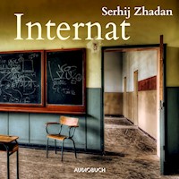 Internat - Serhij Zhadan - Hörbuch