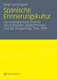 Spanische Erinnerungskultur - Birgit Sondergeld - E-Book