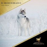 El Silencio Blanco - Jack  London - Hörbuch