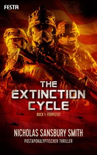 The Extinction Cycle - Buch 1: Verpestet - Nicholas Sansbury Smith - E-Book