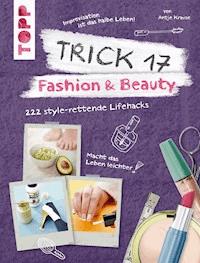 Trick 17 - Fashion & Beauty - Antje Krause - E-Book