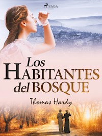 Los habitantes del bosque - Thomas Hardy - E-Book