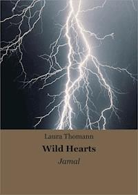 Wild Hearts - Laura Thomann - E-Book