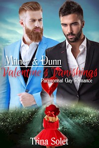 Milner & Dunn: Valentine's Vanishings (Paranormal Gay Romance) - Trina Solet - E-Book