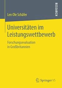 Universitäten im Leistungswettbewerb - Len Ole Schäfer - E-Book