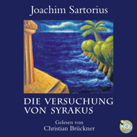 Die Versuchung von Syrakus - Joachim Sartorius - Hörbuch