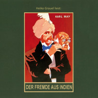 Der Fremde aus Indien - Karl Mays Gesammelte Werke - Roman, Band 65 (Ungekürzt) - Karl May - Hörbuch
