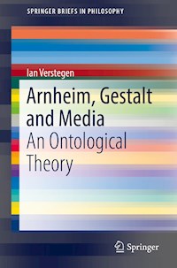 Arnheim, Gestalt and Media - Ian Verstegen - E-Book