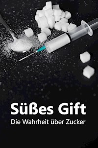 Süßes Gift - Raphael Moll - E-Book