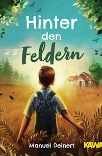 Hinter den Feldern - Manuel Deinert - E-Book
