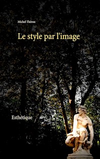 Le style par l'image - Michel Théron - E-Book