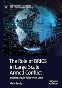 The Role of BRICS in Large-Scale Armed Conflict - Malte Brosig - E-Book