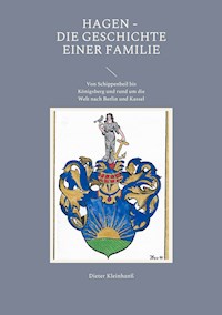Hagen - Die Geschichte einer Familie - Dieter Kleinhanß - E-Book