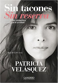Sin tacones Sin reserva - Patricia Velásquez - E-Book