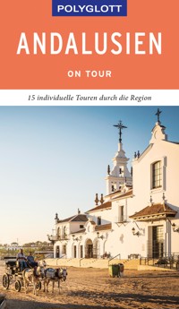 POLYGLOTT on tour Reiseführer Andalusien - Susanne Asal - E-Book