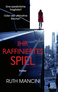 Ihr raffiniertes Spiel - Ruth Mancini - E-Book
